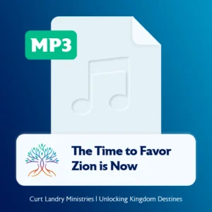The Time to Favor Zion is Now [MP3] by Curt Landry
