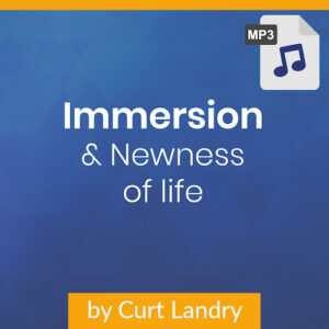 Immersion and Newness of life MP3
