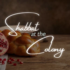 Shabbat at the Colony - Table Sponsorship